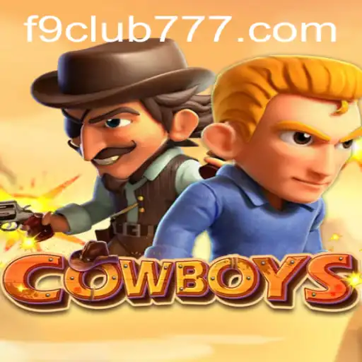 COWBOYS: An Immersive Adventure in the F9club Universe